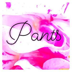Pants of all types here!